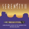 Serenity II- More Peaceful Music on The Chapman Stick CD